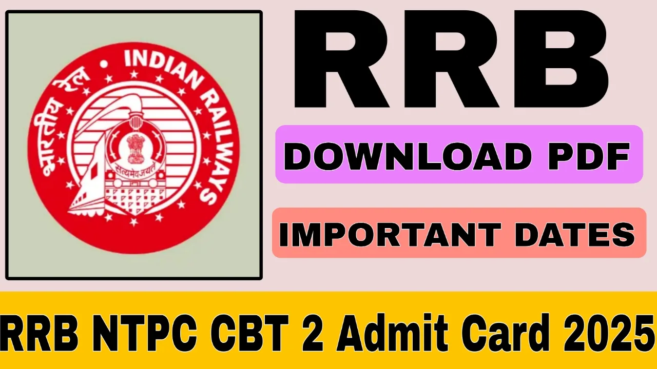 RRB NTPC CBT 2 Admit Card 2025 Out